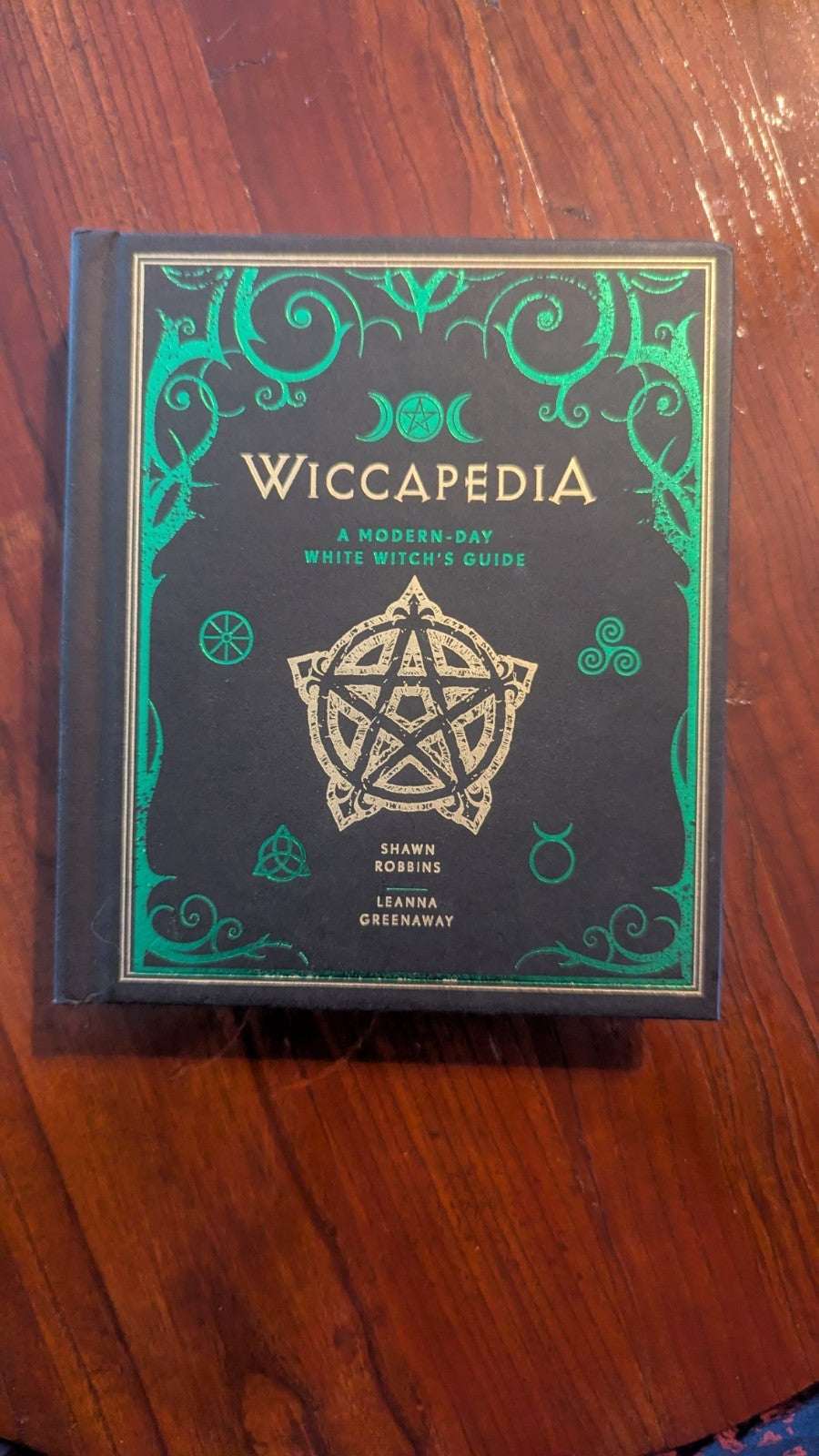 Wiccapedia : A Modern-Day White Witch's Guide by Leanna Greenaway and Shawn... | Crystal Arborist